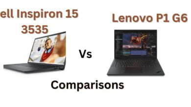 Lenovo P1 G6 Vs Dell Inspiron 15 3535 Comparisons